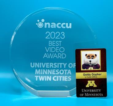 NACCU 2023 Best Video Award Trophy inscribed with University of Minnesota Twin Cities